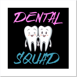 dental squad Posters and Art